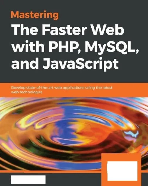 The Faster Web With PHP, MYSQL, and JAVASCRIPT