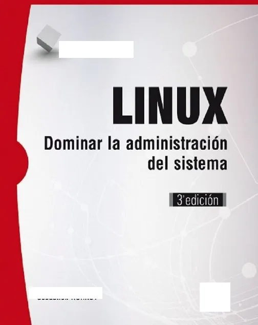 LINUX Dominar La Administración Del Sistema