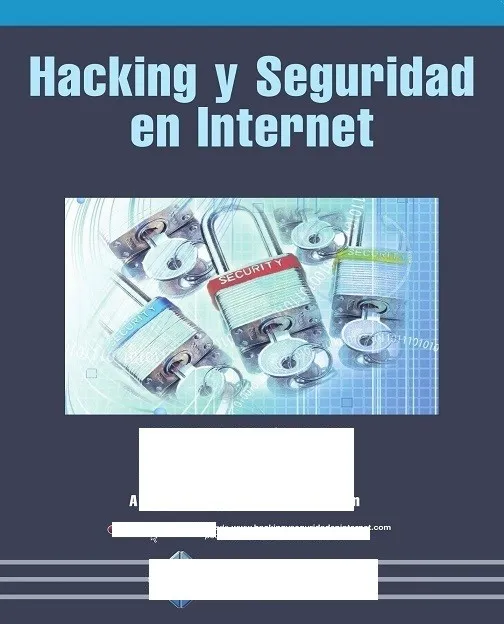 Hacking y Seguridad en Internet