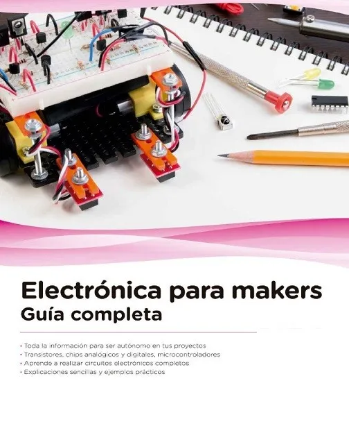 Electrónica Para Makers Guía Completa