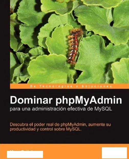 Dominar phpMyAdmin Para una administración Efectiva De MySQL