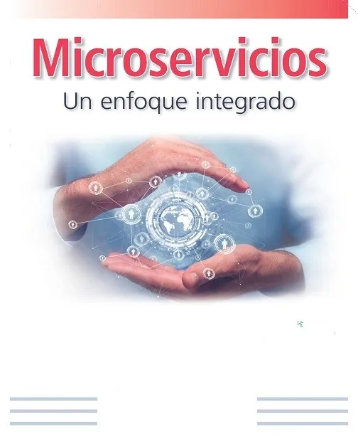 Microservicios Un Enfoque Integrado