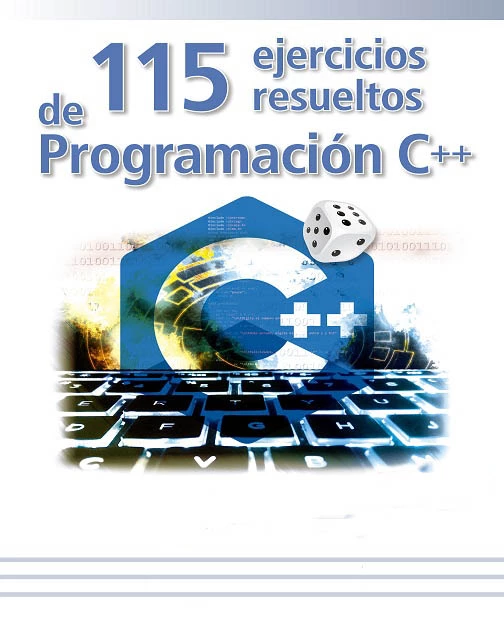 115 ejercicios resueltos de Programación C++