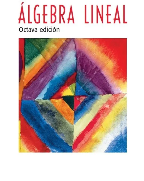 Álgebra Lineal Octava Edición