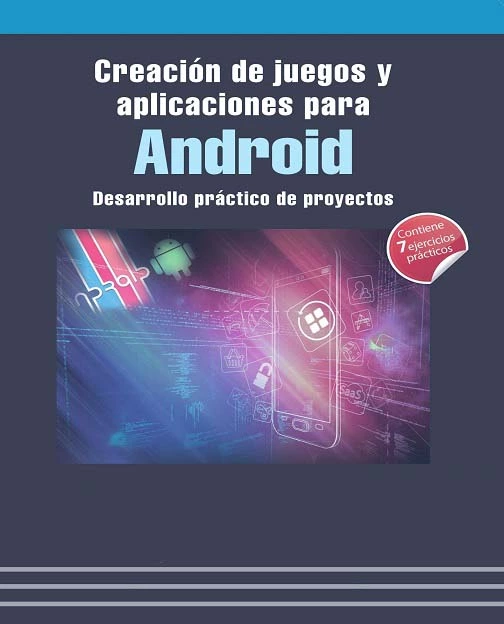 Creación de Juegos y Aplicaciones para Android