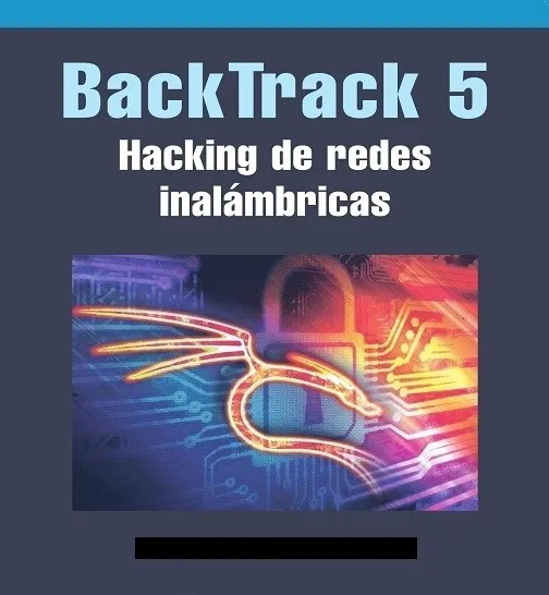 BackTrack 5 Hacking De Redes Inalámbricas