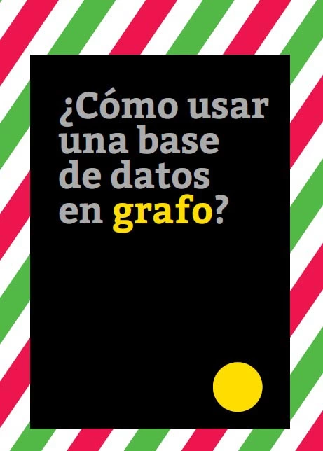 ¿Cómo usar una base de datos en grafo?