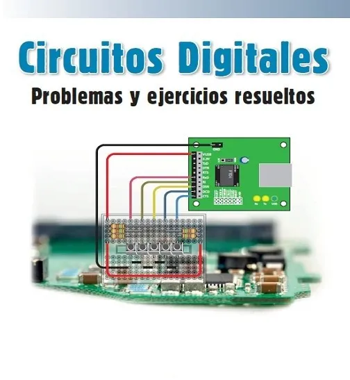 Circuitos Digitales Problemas y Ejercicios Resueltos