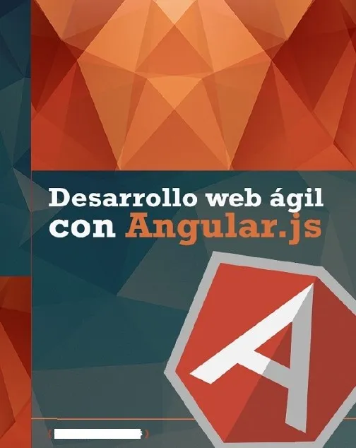 Desarrolo Web Ágil Con Angular.js