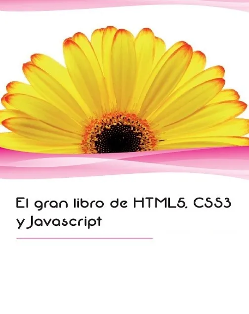 El Gran Libro de HTML5, CSS3 y JAVASCRIPT