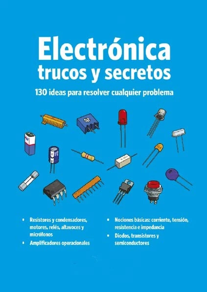 Electrónica Trucos y Secretos 130 ideas para resolver cualquier problema