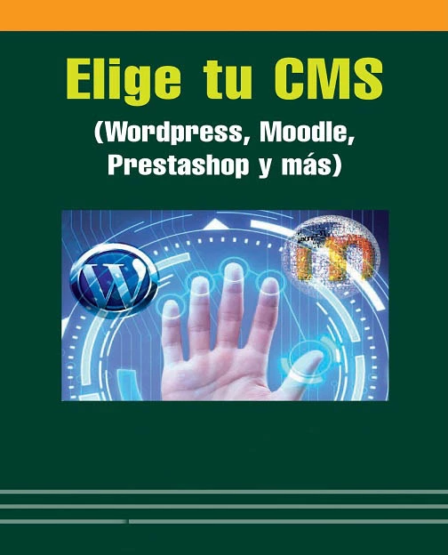 Elige tu CMS (Wordpress, Moodle, Prestashop)