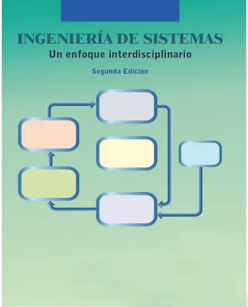 Ingeniería de Sistemas un Enfoque Interdisciplinario