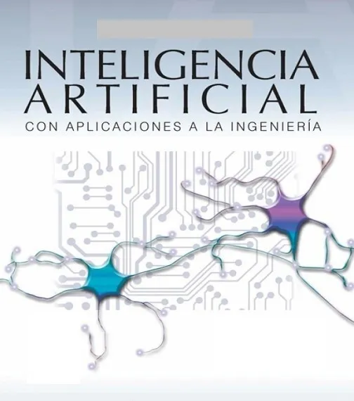 Inteligencia Artificial Con Aplicaciones A La Ingeniería