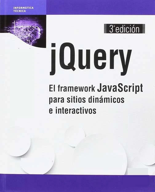 jQuery El Framework JavaScript para sitios dinámicos e interactivos