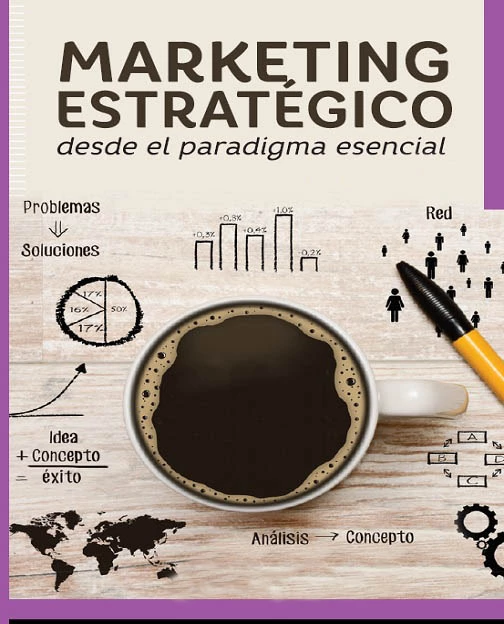 Marketing Estratégico desde el paradigma esencial