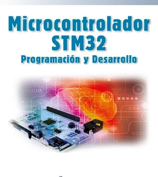 Microcontrolador STM32 Programación y Desarrollo