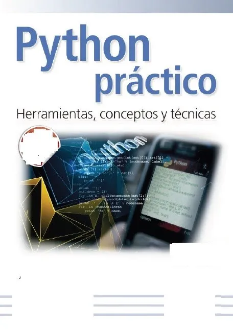 Python Práctico Herramientas, Conceptos Y Técnicas