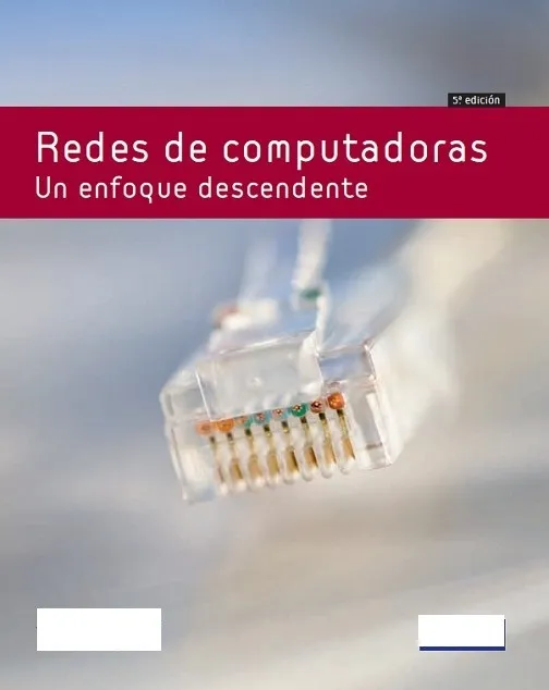 Redes Computacionales un Enfoque Descendente