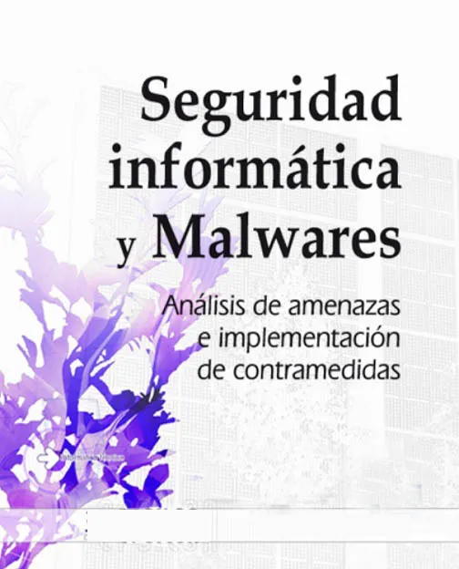 Seguridad Informática y Malwares