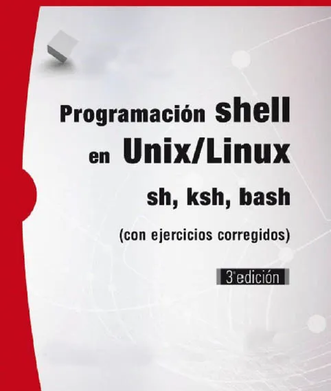 Programación Shell En Unix/Linux sh, ksh, bash