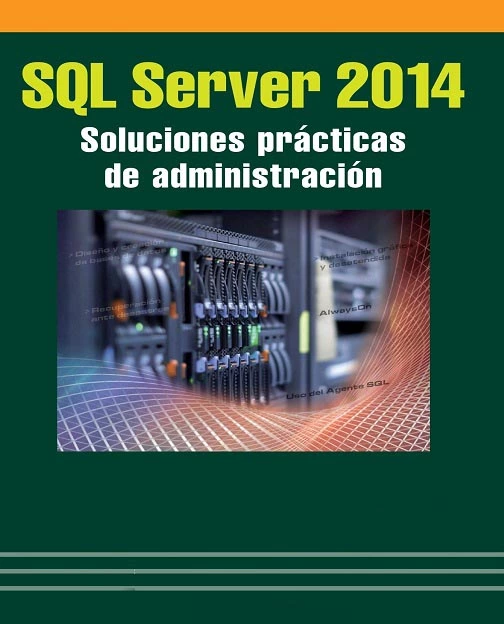 SQL Server 2014 Soluciones prácticas de administración