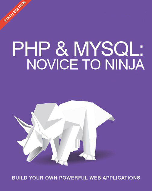 PHP & MYSQL: NOVICE TO NINJA