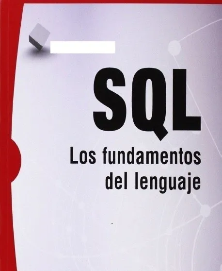 SQL Los Fundamentos Del Lenguaje